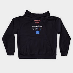 Gracias papá por enseñarme más que google regalo dia del padre Kids Hoodie